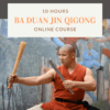 Ba Duan Jin Online Course